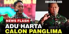 VIDEO : Melihat Harta Kekayaan 2 Calon Panglima TNI yang Akan Dipilih Jokowi