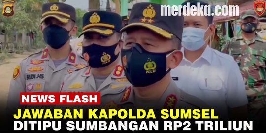 VIDEO:Reaksi Kapolda Sumsel Jadi Korban Penipuan Sumbangan Rp2 Triliun ...