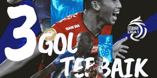 3 Gol Terbaik dalam 3 Laga Pertama BRI Liga 1 Musim Ini: Obat Rindu Sepak Bola Nasional