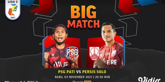 Tonton di Vidio! Live Streaming Liga 2 2021, Rabu 3 November: Big Match Persis Solo Vs PSG Pati Mula