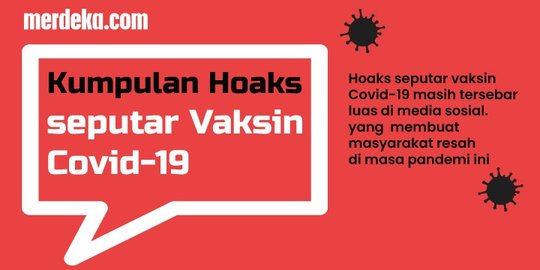 INFOGRAFIS: Hoaks Seputar Vaksin Covid-19 Terkini