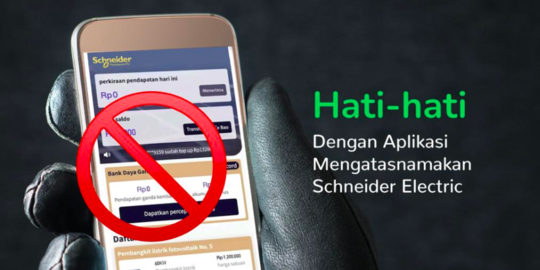 Lapor ke Kemkominfo, Situs Penipuan Catut Nama Schneider Electric