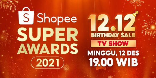 Jangan Lewatkan Pengumuman Pemenang Shopee Super Awards di Shopee 12.12 Birthday Sale