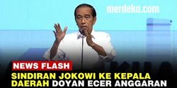 VIDEO: Presiden Jokowi Pelototi Kepala Daerah yang Suka Ecer-Ecer Anggaran
