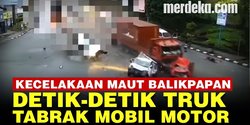 VIDEO: Kecelakaan Akibat Rem Blong, Truk Tabrak Mobil & Motor Sebabkan 5 Warga Tewas