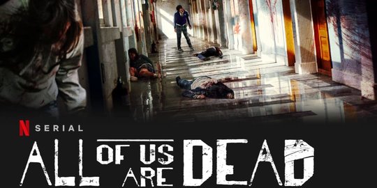 7 Tontonan Seru Bergenre Zombie Thriller di Netflix, Terbaru All of Us Are Dead