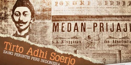 Kisah Hidup Tirto Adhi Soerjo, Tokoh Pers Nasional Kelahiran Blora