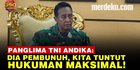 VIDEO: Panglima Andika Minta Perwira TNI Pembunuh Sejoli Nagrek Dihukum Seumur Hidup!