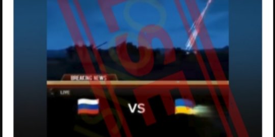 CEK FAKTA: Ini Bukan Video Ketegangan Rusia vs Ukraina