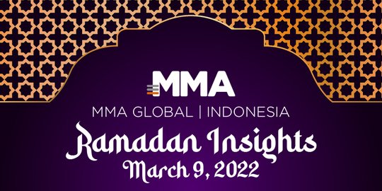 MMA Global - Indonesia Menggelar Virtual Event MMA Ramadan Insights 2022