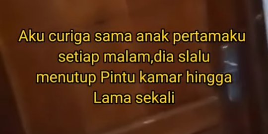 Ibu Curiga Anak Pria Tiap Malam Kunci Kamar, Ternyata yang Dilakukannya Mulia Banget