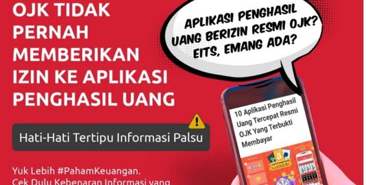 CEK FAKTA: OJK Pastikan Tidak Pernah Berikan Izin ke Aplikasi Penghasil Uang
