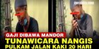 VIDEO: Viral Pria Mudik Jalan Kaki ke Malang, Mengaku Gajinya Dibawa Kabur Mandor