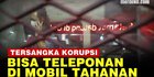 VIDEO: Penampakan Tersangka Korupsi Teleponan di Mobil Tahanan, Ini Penjelasan Kejagu