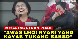 VIDEO: Megawati Wanti-Wanti Puan Maharani Jangan Cari Pasangan Seperti Tukang Bakso