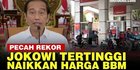 VIDEO: Era Presiden Jokowi Tertinggi Naikkan Harga BBM, ini Rinciannya