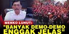 VIDEO: Menko Luhut Jengkel: Saya Lihat Demo-Demo, Banyak yang Enggak Jelas!