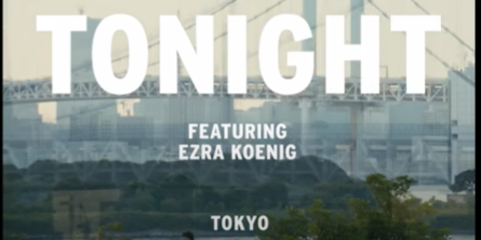 Lirik Lagu Tonight - Phoenix featuring Ezra Koenig