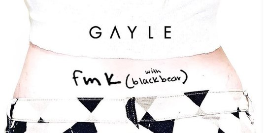 Lirik Lagu GAYLE - fmk (with blackbear)