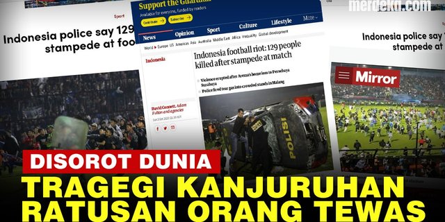 VIDEO: Media Asing Sorot Tragedi Kanjuruhan, 127 Tewas Usai Laga Arema Vs Persebaya