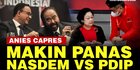 VIDEO: NasDem Sindir Pedas PDIP, Kami Tunjuk Anies Capres, Bukan Petugas Partai