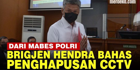 VIDEO: Penghapusan CCTV Perintah Ferdy Sambo Dibahas Brigjen Hendra di Mabes Polri