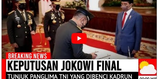 CEK FAKTA: Hoaks, Video Jokowi Resmi Tunjuk Panglima TNI yang Baru