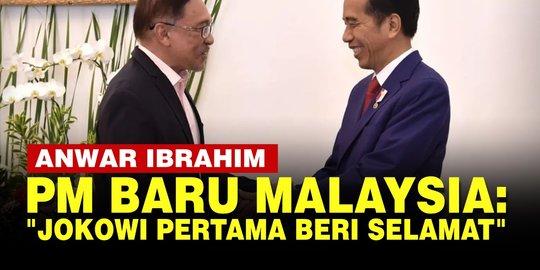 Video Anwar Ibrahim Jadi Pm Baru Malaysia Jokowi Pengucap Selamat Pertama Merdeka Com