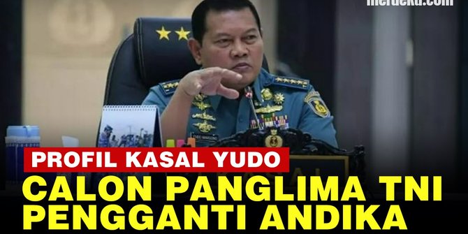 VIDEO: Profil Kasal Yudo Margono, Anak Petani Calon Panglima TNI Pilihan Jokowi