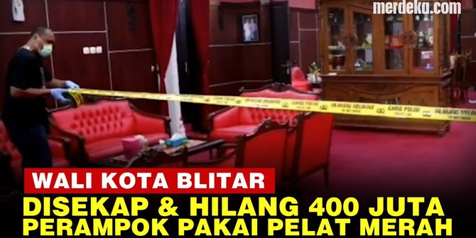 VIDEO: Fakta-Fakta Wali Kota Blitar Dirampok, Disekap Bareng Istri & 3 Satpol PP