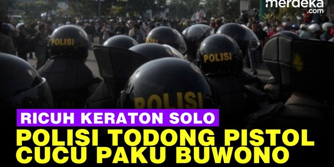 VIDEO: Kronologi Polisi Diduga Todong Pistol Cucu Pakubuwono Saat Ricuh Keraton Solo