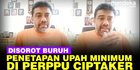 VIDEO: Poin Penting Penetapan Upah Minimum di Perppu Cipta Kerja yang Disorot Buruh