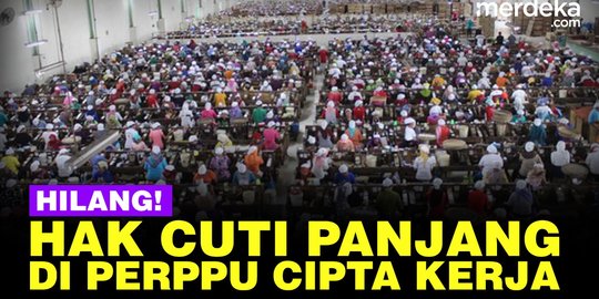 VIDEO: Perppu Cipta Kerja Hapus Cuti Panjang Pekerja! | Merdeka.com