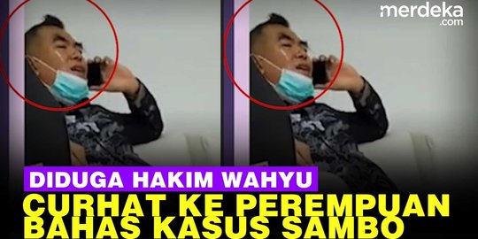 Video Viral Diduga Hakim Wahyu Curhat Kasus Sambo Ke Teman Ky Cek