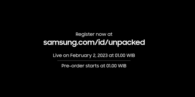Samsung Akhirnya Konfirmasi Galaxy Unpacked 2023 1 Februari, Umumkan S23?
