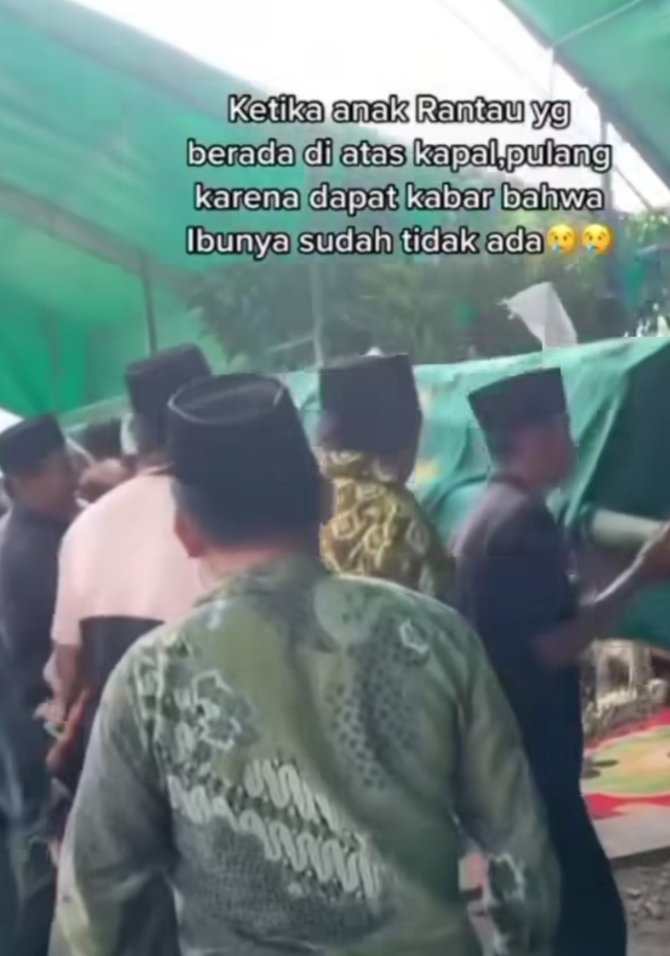 viral kisah anak rantau di atas kapal yang pulang karena ibunya meninggal bikin haru