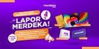 Ikutan #LaporMerdeka Competition, Jadi Socmed Journalist dan Menangkan Banyak Hadiah