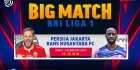 Link Live Streaming BRI Liga 1 : Persija Jakarta Vs RANS Nusantara di Vidio, 3 Februari 2023