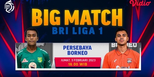 Link Live Streaming BRI Liga 1 : Persebaya Vs Borneo FC di Vidio, 3 Februari 2023