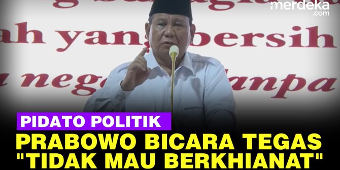 VIDEO: Prabowo Tak Masalah Sering Dibohongi "Yang Penting Tidak Berkhianat!"