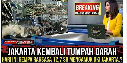 CEK FAKTA: Hoaks Jakarta Diguncang Gempa Berkekuatan Dasyat Magnitudo 12,7