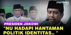 VIDEO: Jokowi Harap NU Hantam Politik Identitas hingga Radikalisme