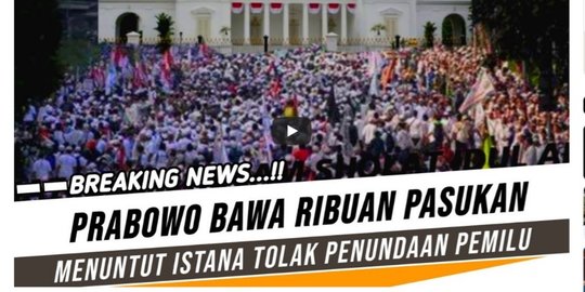 CEK FAKTA: Hoaks Prabowo Subianto Ajak Ribuan Orang ke Istana Tolak Penundaan Pemilu