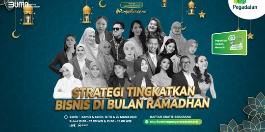 Ungkap Strategi Tingkatkan Bisnis Saat Ramadan, Yuk Simak dan Ikuti Webinar Pegadaian