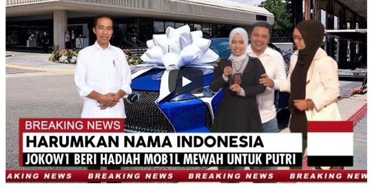 Benarkah Presiden Jokowi Beri Hadiah Mobil Mewah untuk Putri Ariani? Cek Faktanya