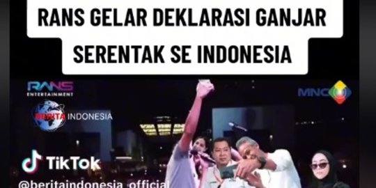 CEK FAKTA: RANS Entertainment Gelar Deklarasi Dukung Ganjar, Serentak di Indonesia?