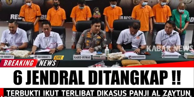CEK FAKTA: 6 Jenderal TNI Ditangkap karena Beking Pimpinan Al Zaytun Panji Gumilang?