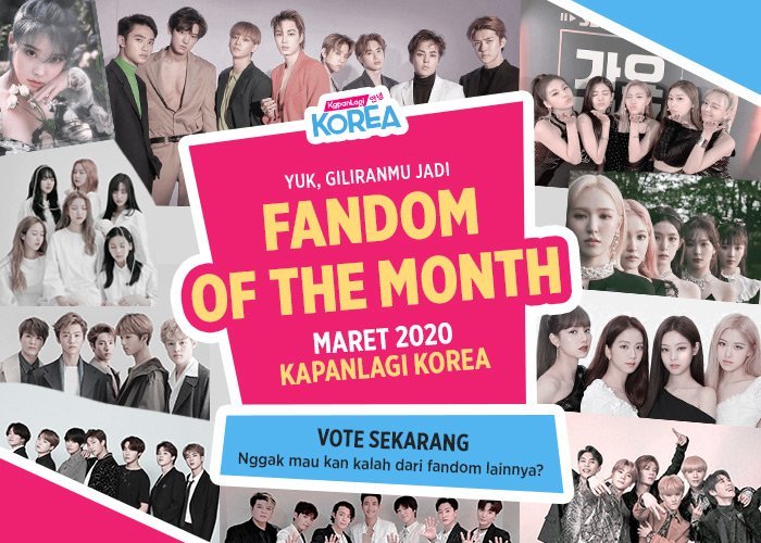 Dukung Idola Favoritmu dan Jadilah Fandom of The Month Selanjutnya!