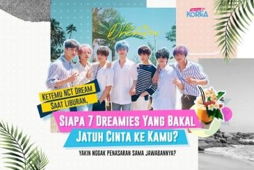 Ketemu NCT Dream Saat Liburan, Siapa 7 Dreamies yang Bakal Jatuh Cinta ke Kamu?