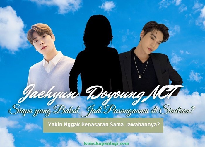 Jaehyun - Doyoung NCT, Siapa yang Bakal Jadi Pasanganmu di Sinetron?